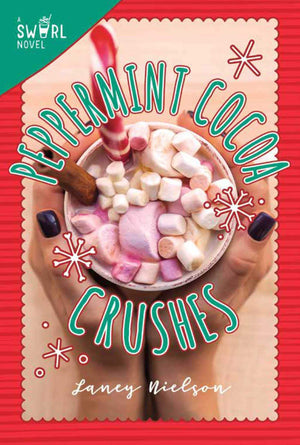 Peppermint Cocoa Crushes: A Swirl Novel (2),Used