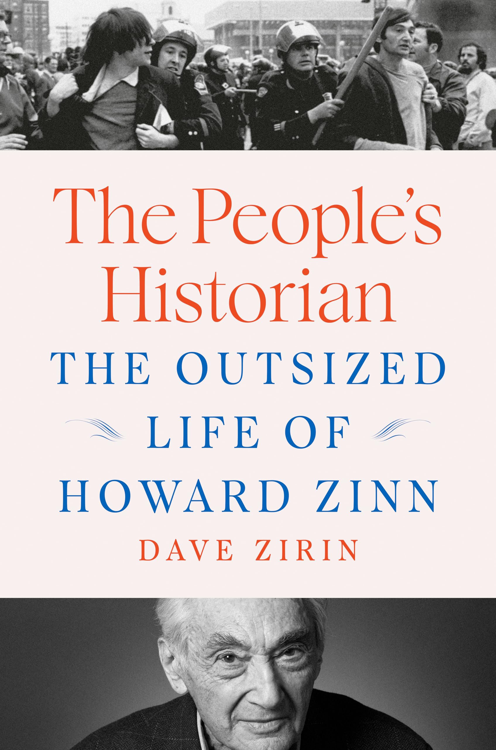 The PeopleS Historian: The Outsized Life Of Howard Zinn