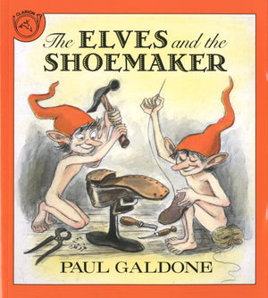 The Elves And The Shoemaker (Paul Galdone Nursery Classic)