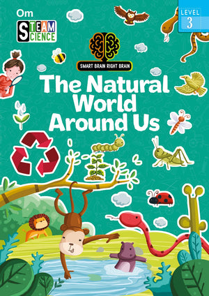Smart Brain Right Brain: Science Level 3 The Natural World Around Us (Steam)