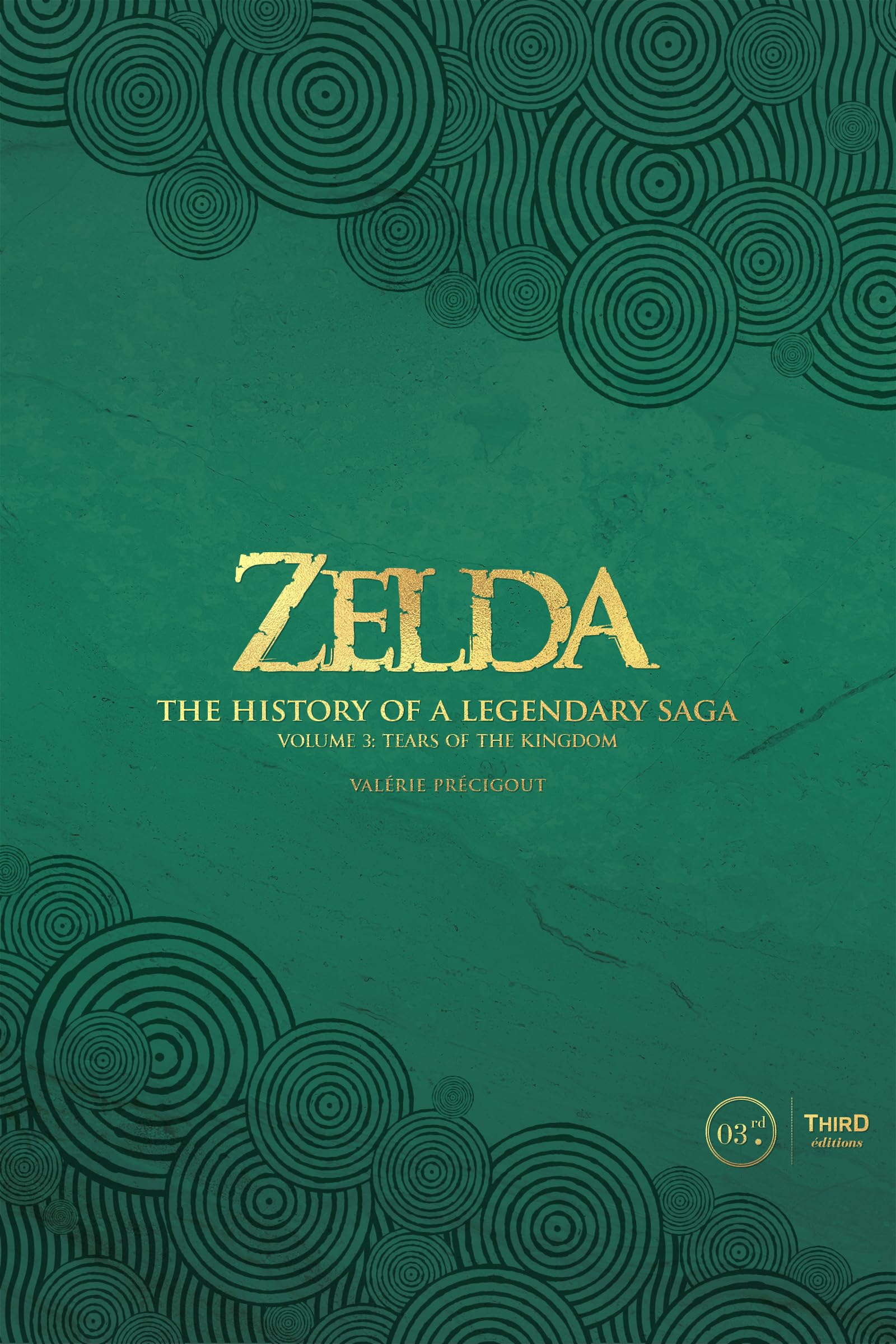 Zelda: The History Of A Legendary Saga Volume 3: Tears Of The Kingdom