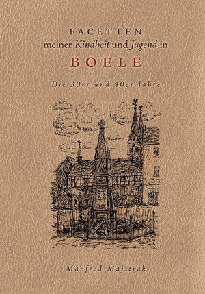 Facetten meiner Kindheit und Jugend in Boele: Die 30er und 40er Jahre (German Edition),Used