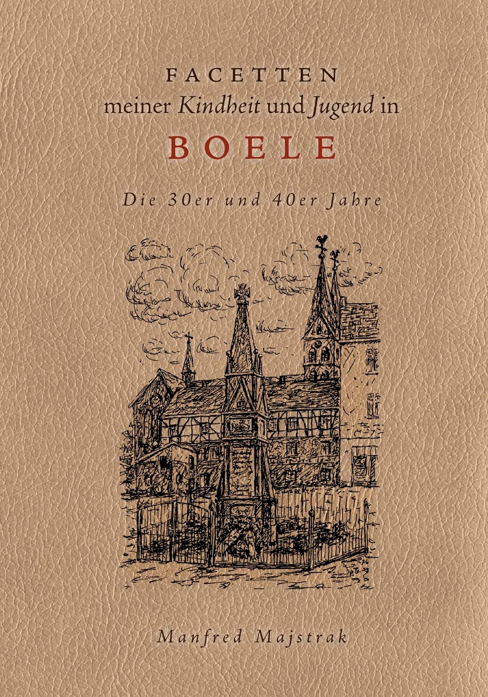 Facetten meiner Kindheit und Jugend in Boele: Die 30er und 40er Jahre (German Edition),Used