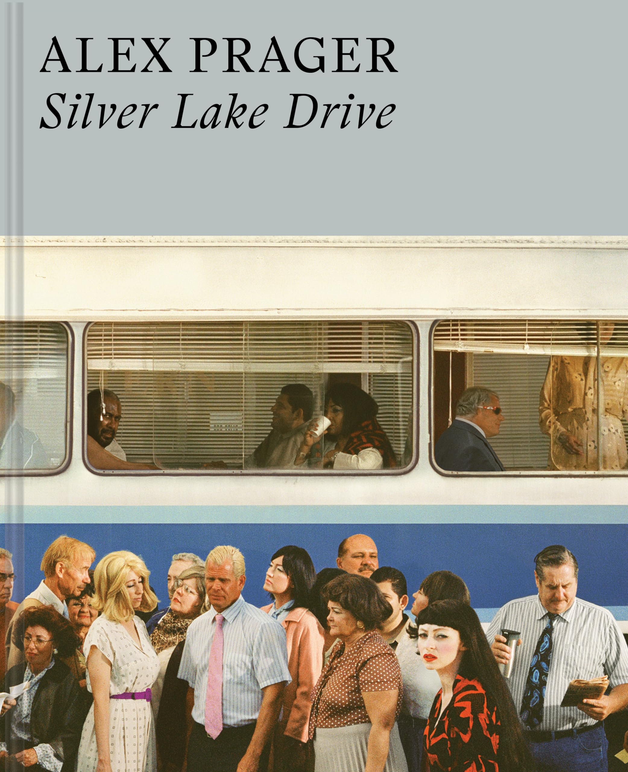 Alex Prager: Silver Lake Drive: (Photography Books, Coffee Table Photo Books, Contemporary Art Books),Used