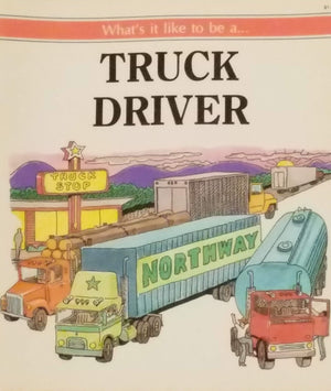 What's It Like to Be a Truck Driver,Used