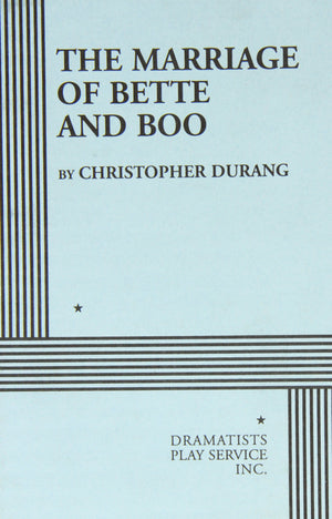 The Marriage Of Bette And Boo. (Acting Edition For Theater Productions),New