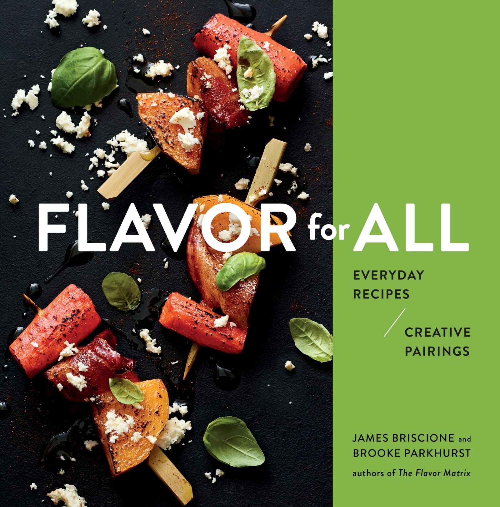 Flavor For All: Everyday Recipes And Creative Pairings,New