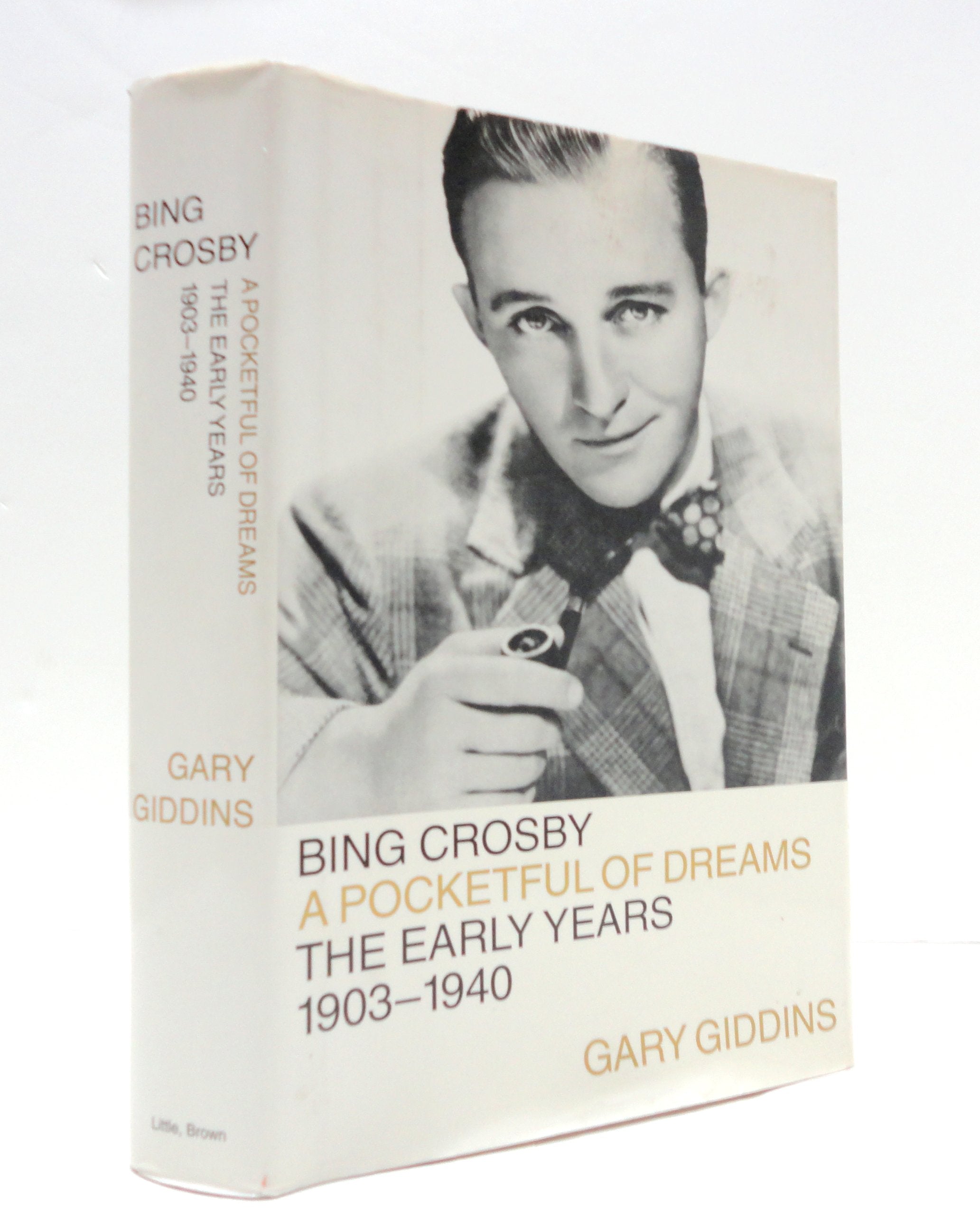 Bing Crosby: A Pocketful Of Dreamsthe Early Years 19031940,Used