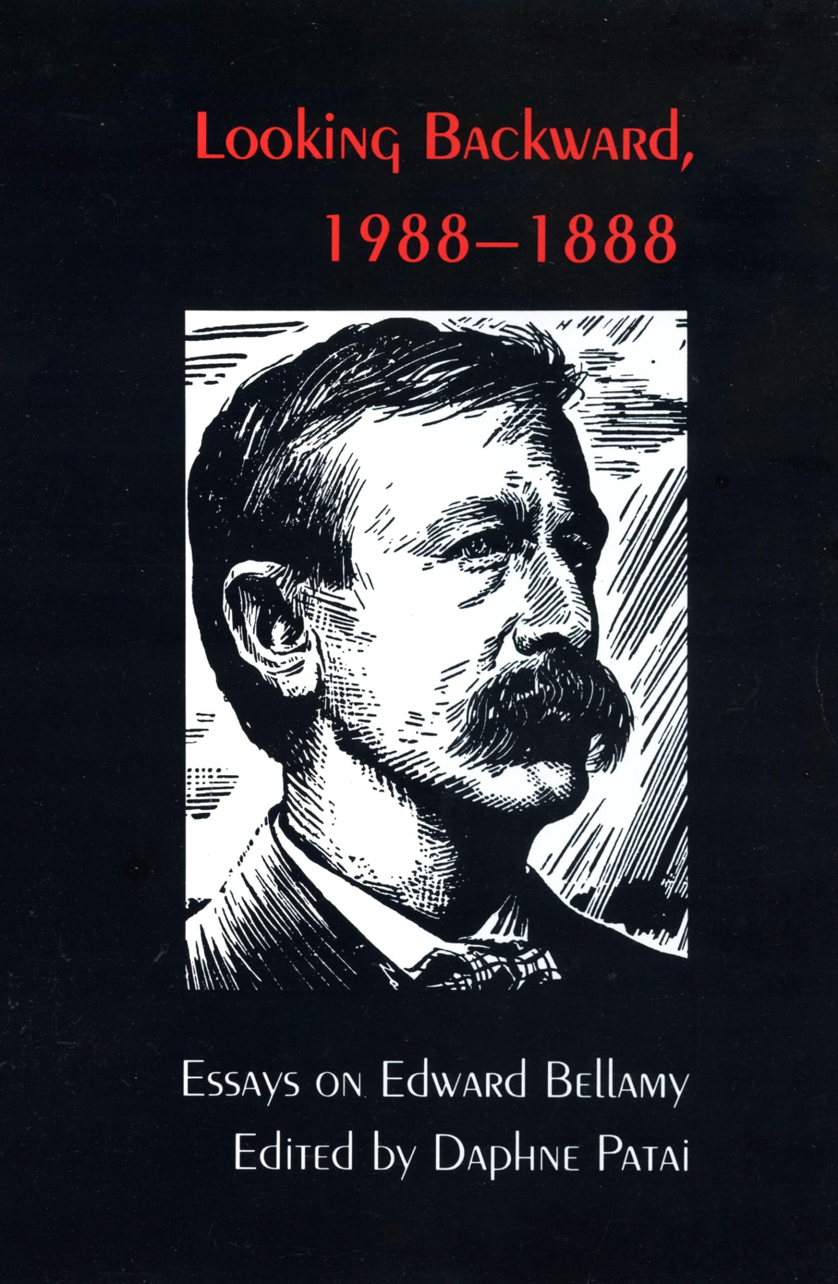 Looking Backward, 19881888: Essays on Edward Bellamy,Used