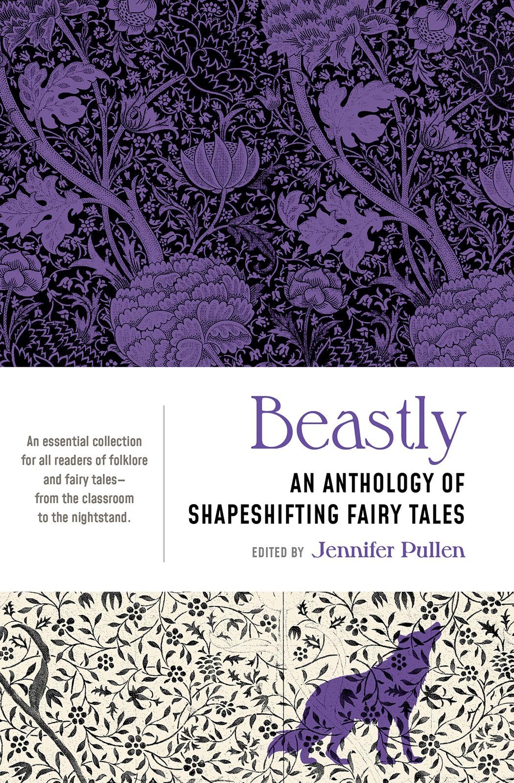 Beastly: An Anthology Of Shapeshifting Fairy Tales