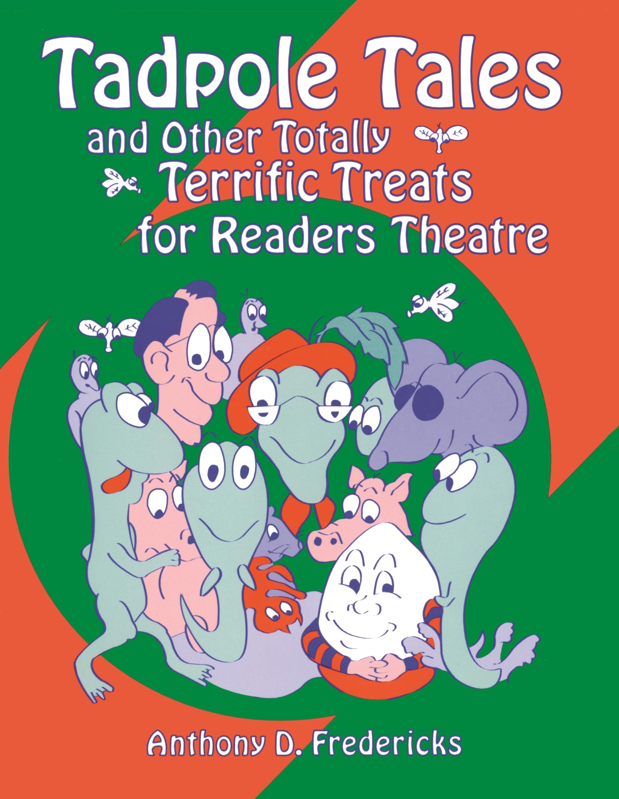 Tadpole Tales And Other Totally Terrific Treats For Readers Theatre,New