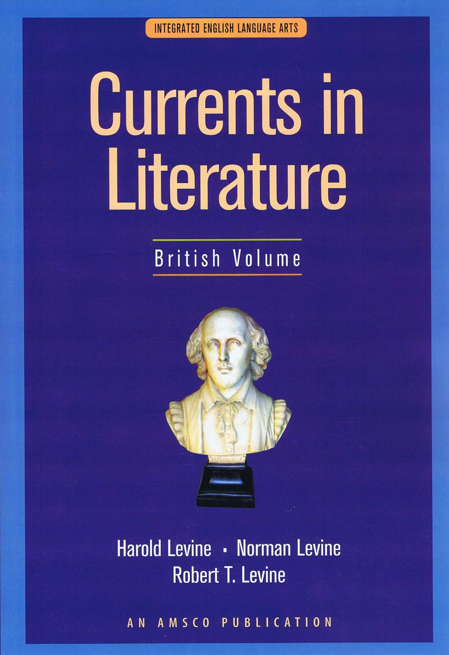 Currents in Literature (Integrated English Language Arts, British Volume),New