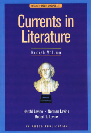 Currents in Literature (Integrated English Language Arts, British Volume),New