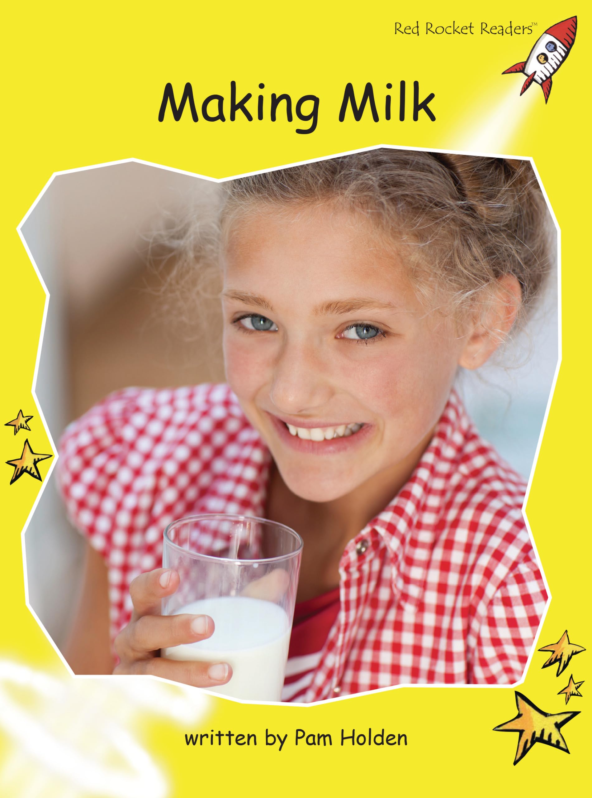 Making Milk (Red Rocket Readers Early Level 2),New