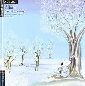 Albin, un conejo valiente (Cuentos del viejo roble / Tales of the Old Oak Tree) (Spanish Edition),Used
