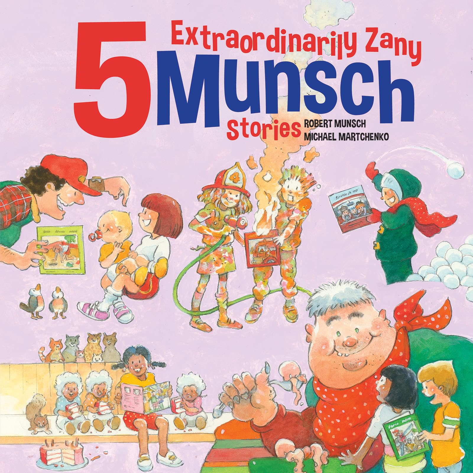 5 Extraordinarily Zany Munsch Stories (Munsch Funny Pack, 3)