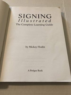 Signing Illustrated: The Complete Learning Guide,Used