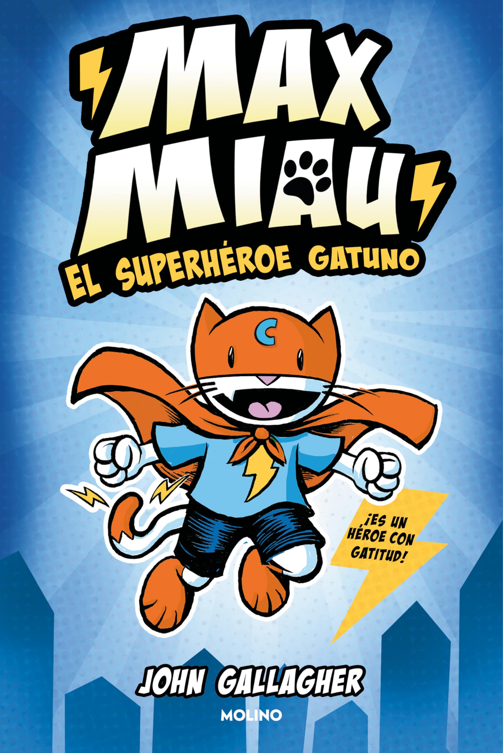 El superhroe gatuno / Max Meow Book 1: Cat Crusader (MAX MIAU) (Spanish Edition),New