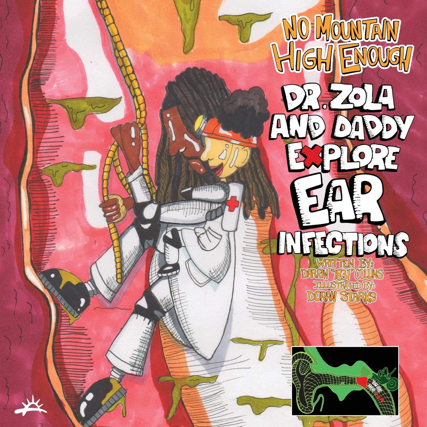 No Mountain High Enough: Dr. Zola and Daddy Explore Ear Infections: Dr. Zola and Daddy Explore Ear Infections,Used
