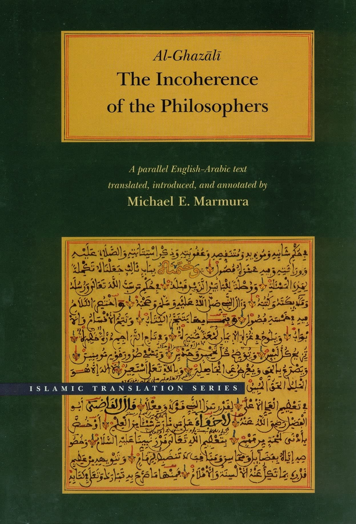 The Incoherence of the Philosophers, 2nd Edition (Brigham Young University  Islamic Translation Series),Used