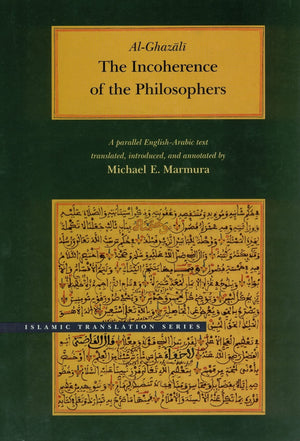 The Incoherence of the Philosophers, 2nd Edition (Brigham Young University  Islamic Translation Series),Used