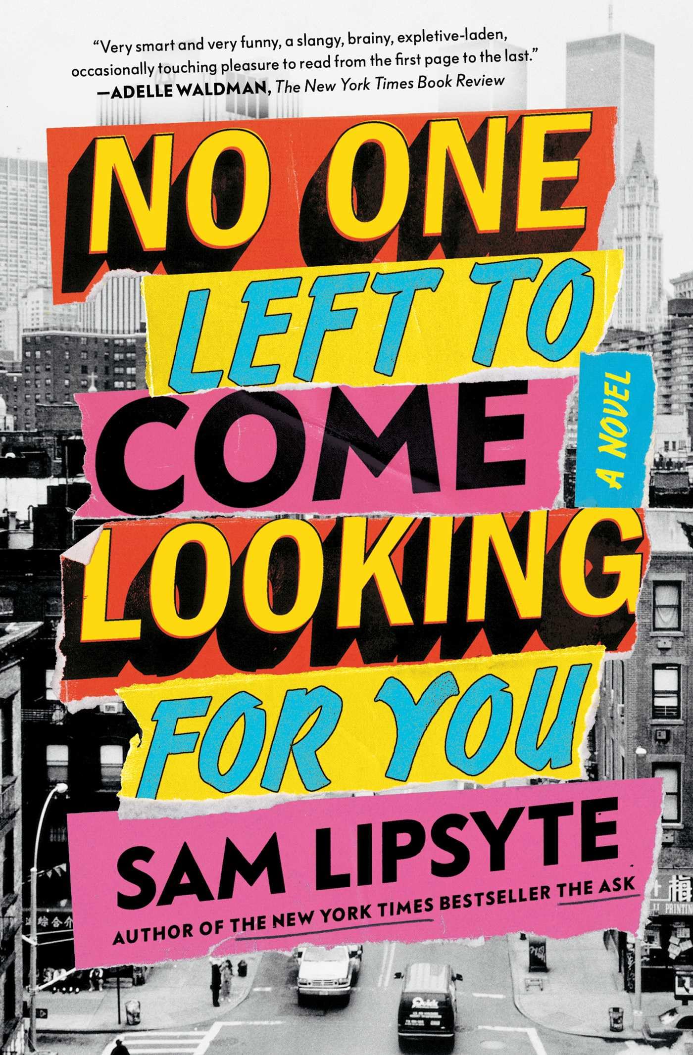 No One Left To Come Looking For You: A Novel