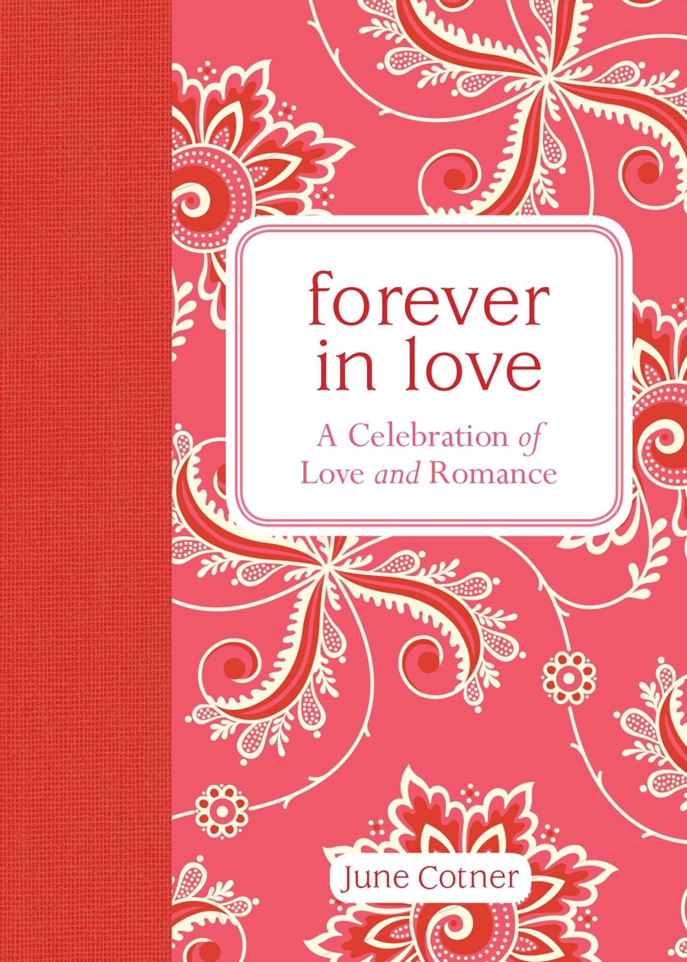 Forever in Love: A Celebration of Love and Romance,Used
