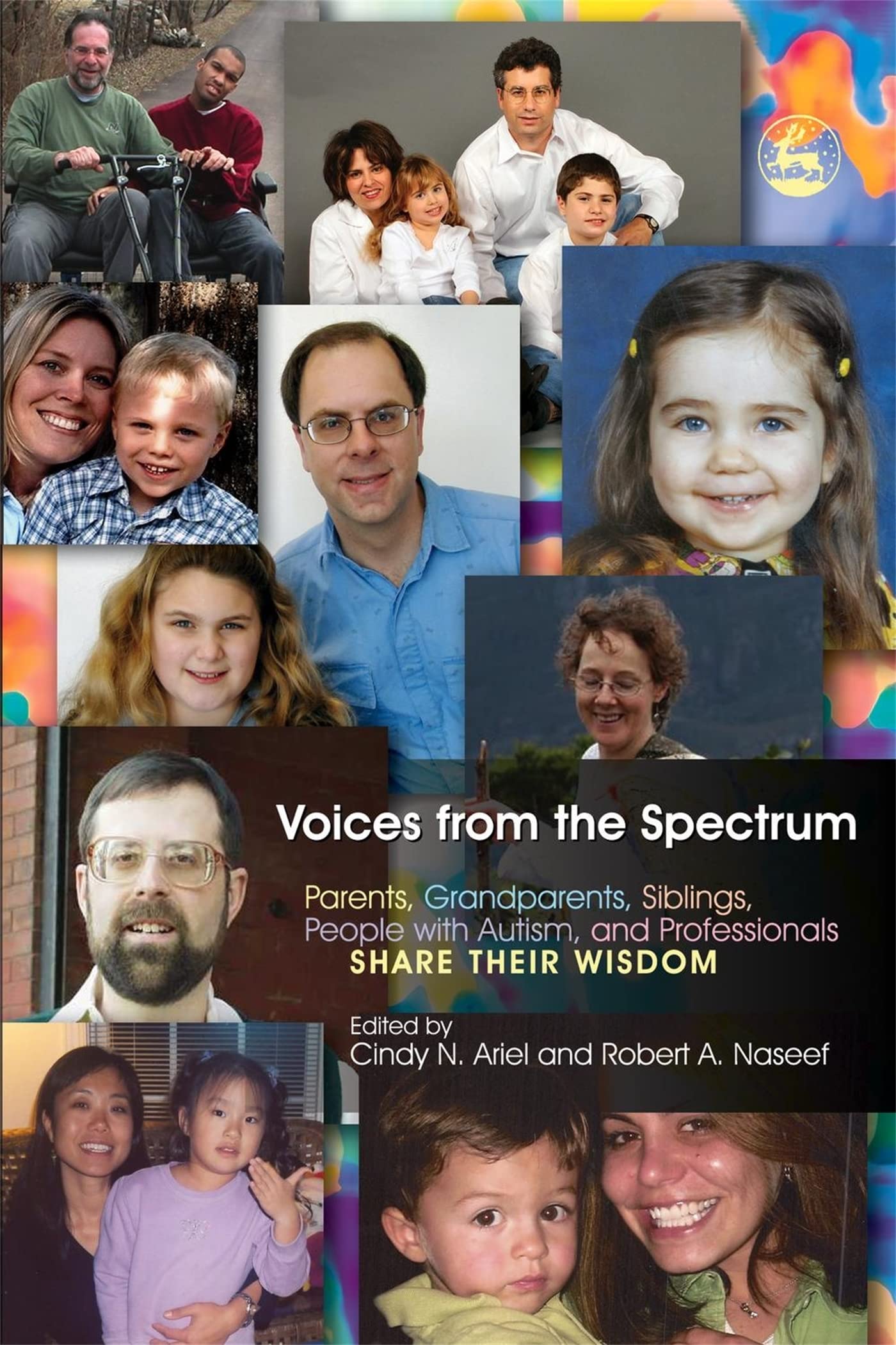 Voices from the Spectrum: Parents, Grandparents, Siblings, People with Autism, and Professionals Share Their Wisdom,Used