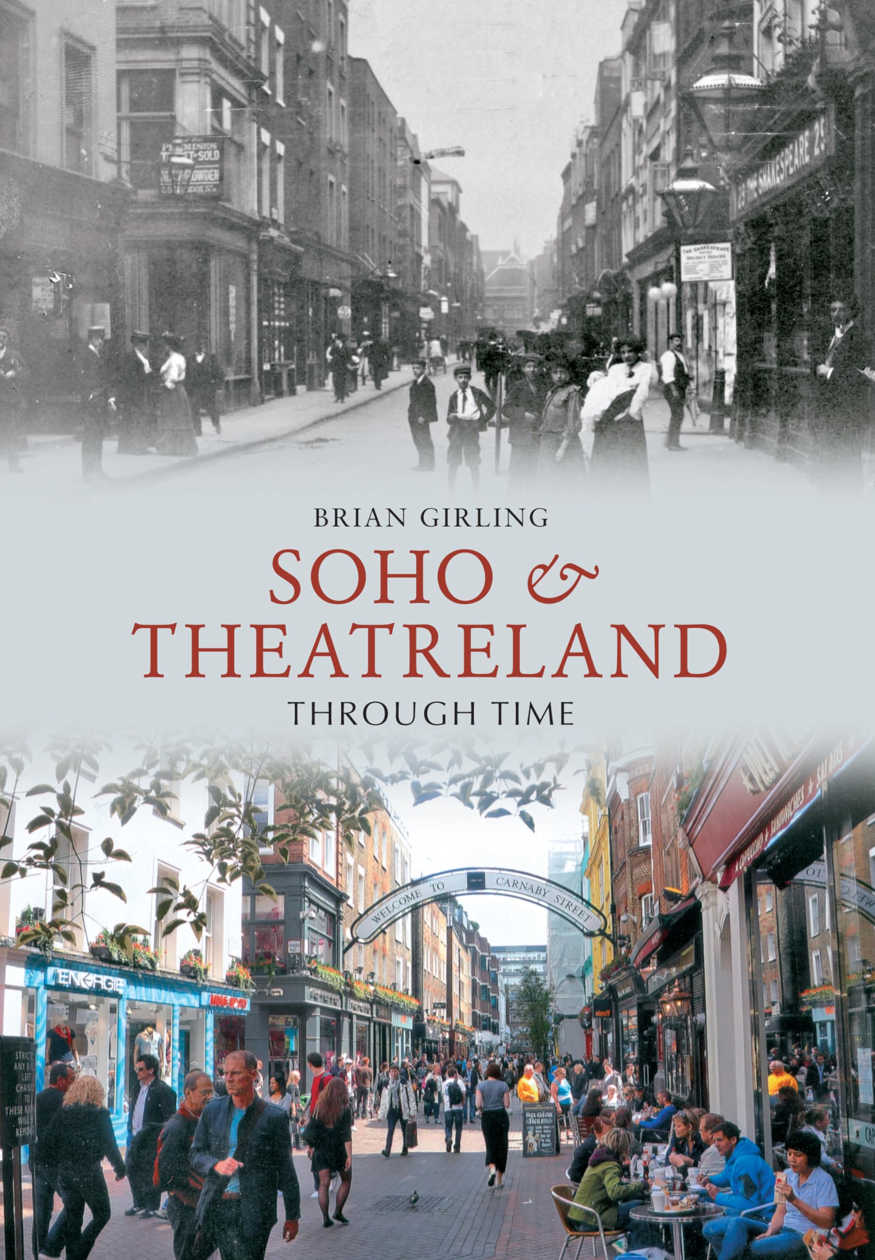 Soho & Theatreland Through Time,Used