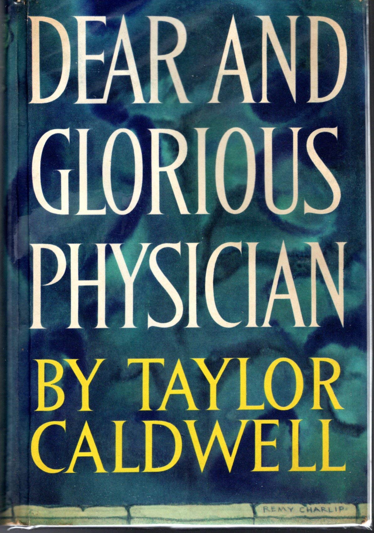 Dear and Glorious Physician.,New