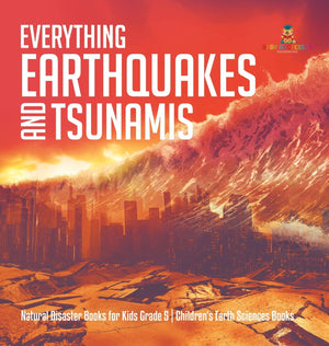 Everything Earthquakes And Tsunamis Natural Disaster Books For Kids Grade 5 Children'S Earth Sciences Books,Used