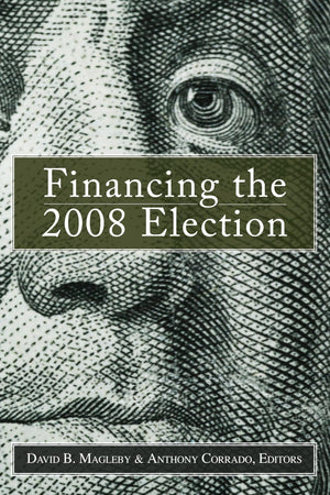 Financing the 2008 Election: Assessing Reform,New