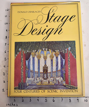 Stage Design: Four Centuries of Scenic Invention,Used