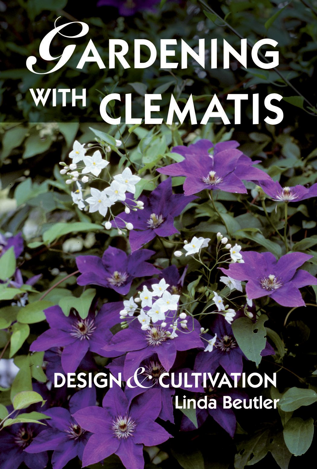 Gardening with Clematis: Design and Cultivation,Used