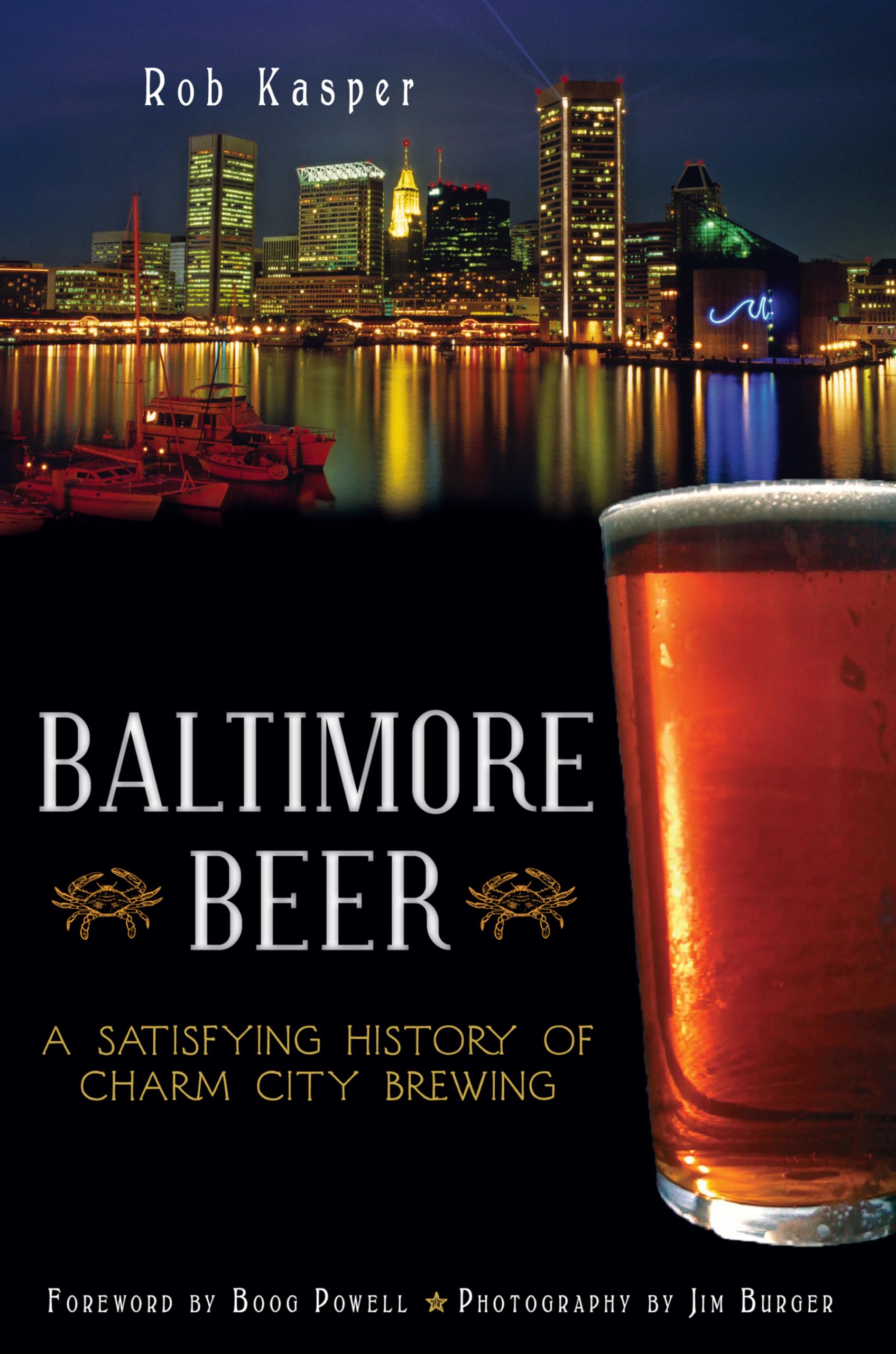 Baltimore Beer: A Satisfying History of Charm City Brewing (American Palate),Used