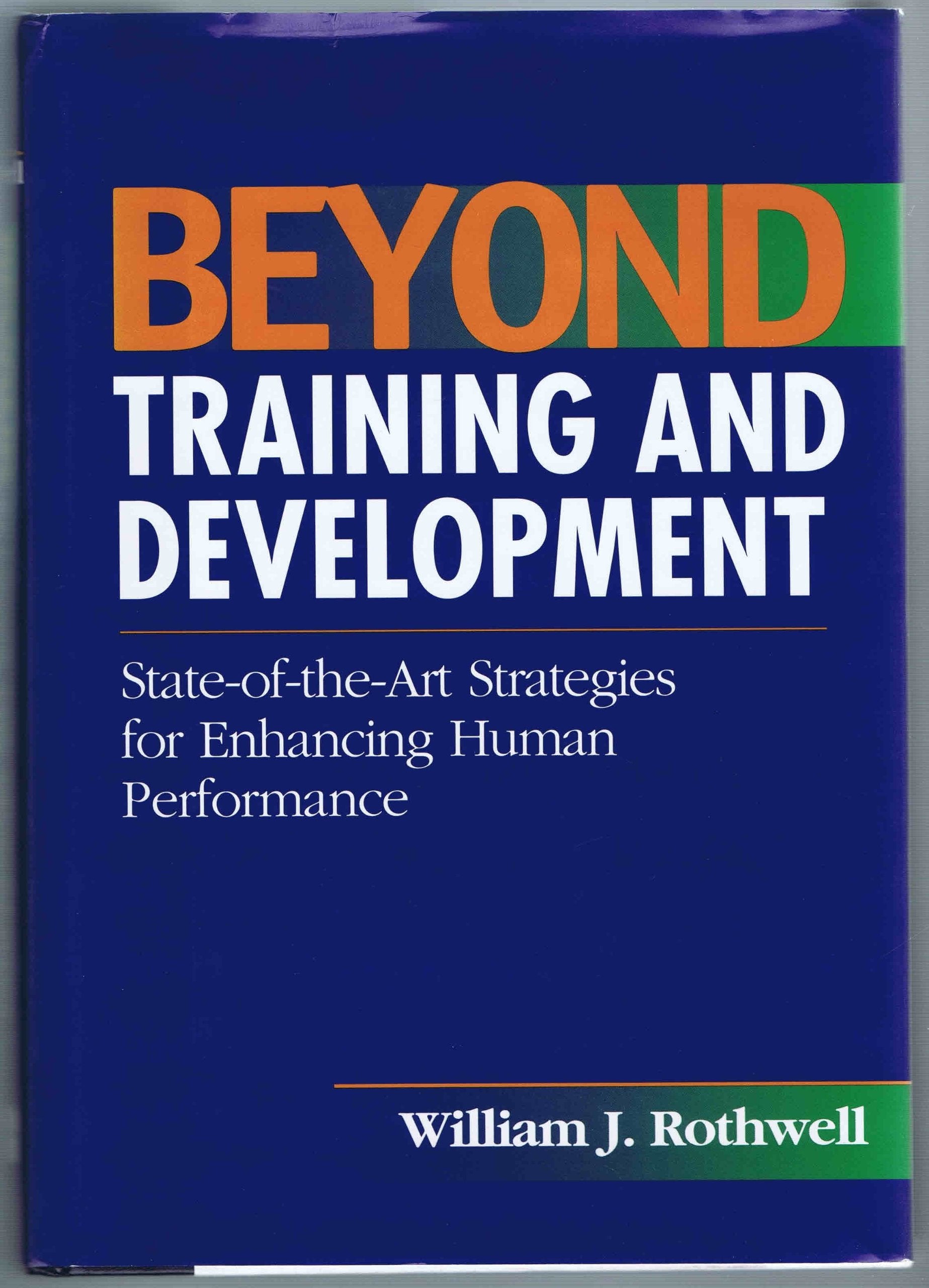 Beyond Training and Development: StateoftheArt Strategies for Enhancing Human Performance,Used