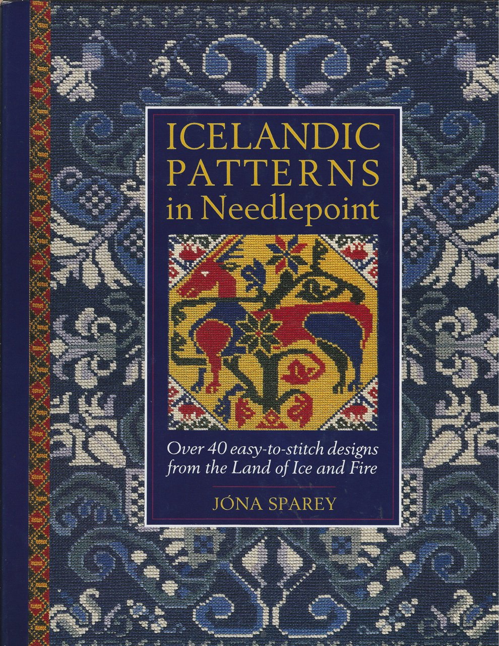Icelandic Patterns in Needlepoint: Over 40 EasyToStitch Designs from the Land of Ice and Fire,Used