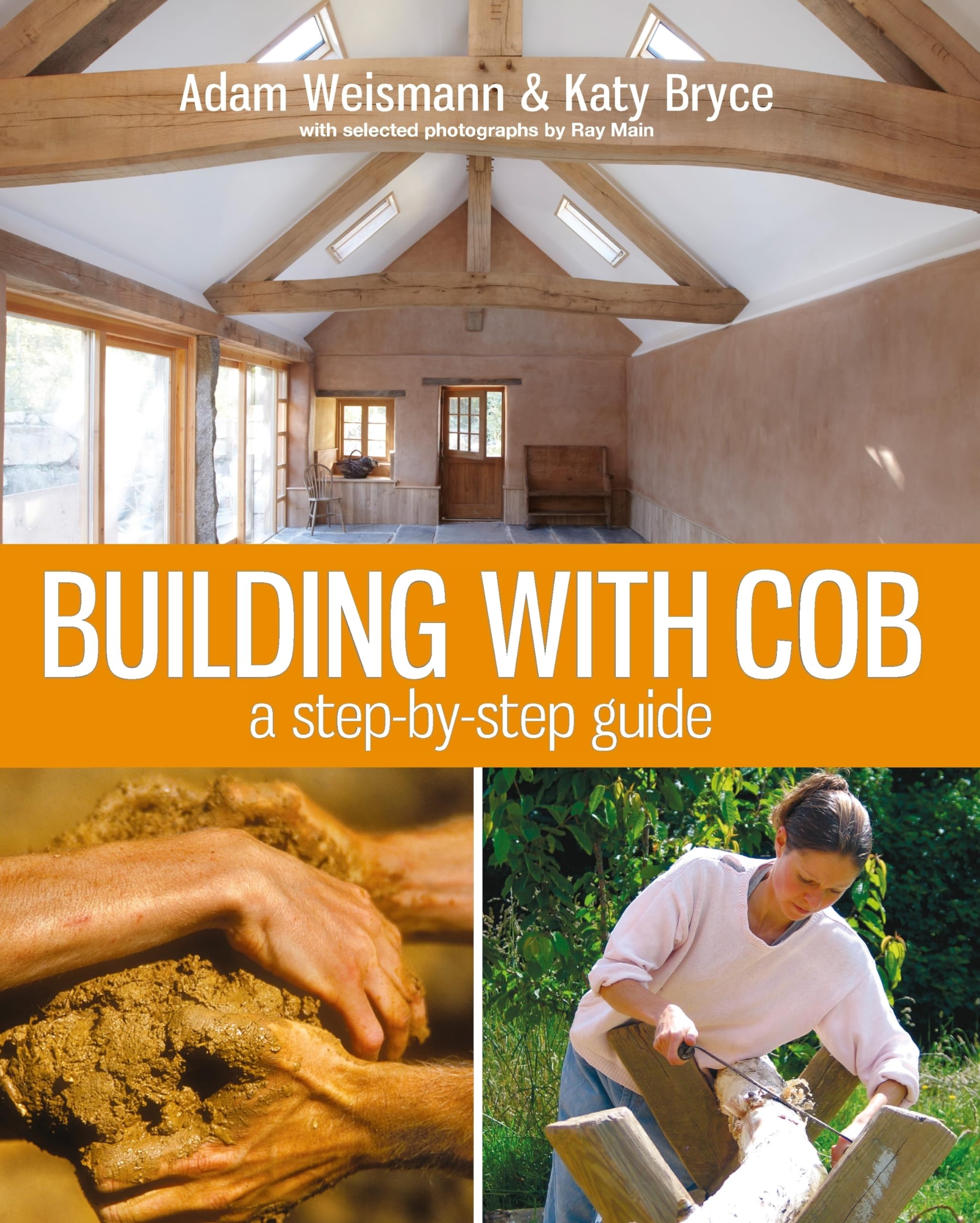 Building With Cob: A Stepbystep Guide (Sustainable Building)