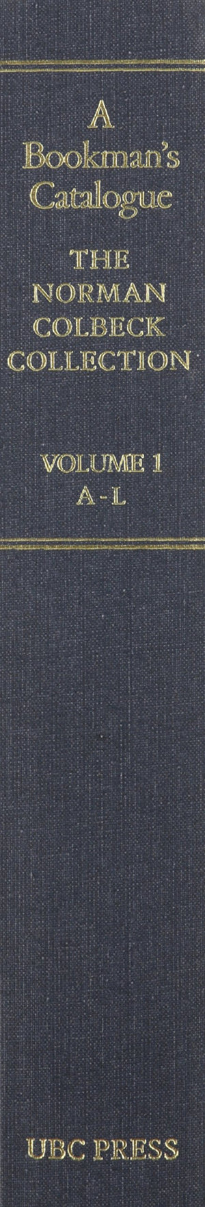 A Bookman's Catalogue Vol. 1 AL: The Norman Colbeck Collection of NineteenthCentury and Edwardian Poetry and Belles Lettres,Used