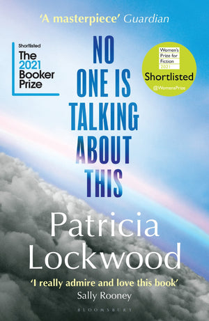 No One Is Talking About This: Shortlisted For The Women'S Prize 2021