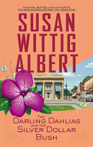 The Darling Dahlias and the Silver Dollar Bush,Used