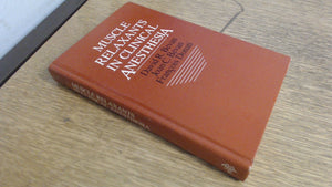 Muscle Relaxants In Clinical Anesthesia,Used