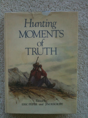 Hunting Moments Of Truth,