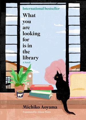 What You Are Looking For Is In The Library: A Novel,New
