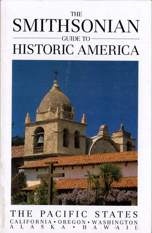 The Smithsonian Guide to Historic America: The Pacific States (Smithsonian Guides),Used
