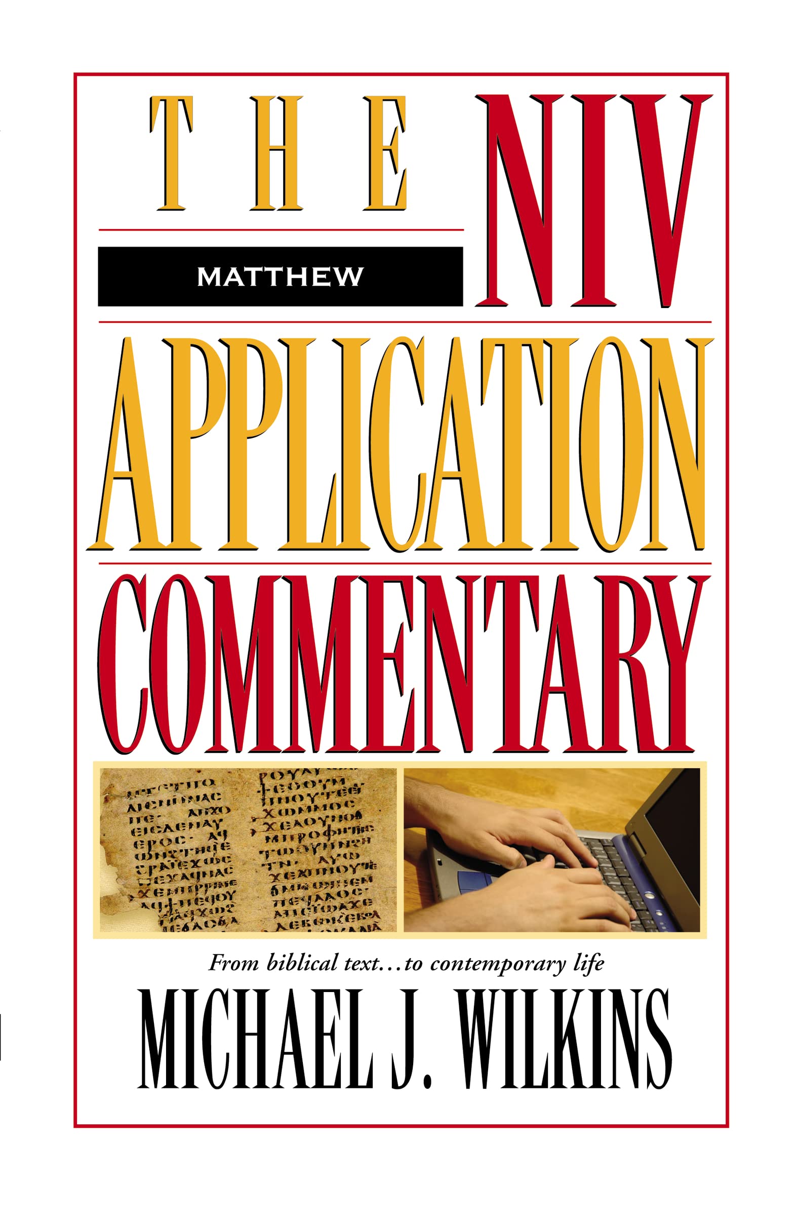 The Niv Application Commentary: Matthew,New
