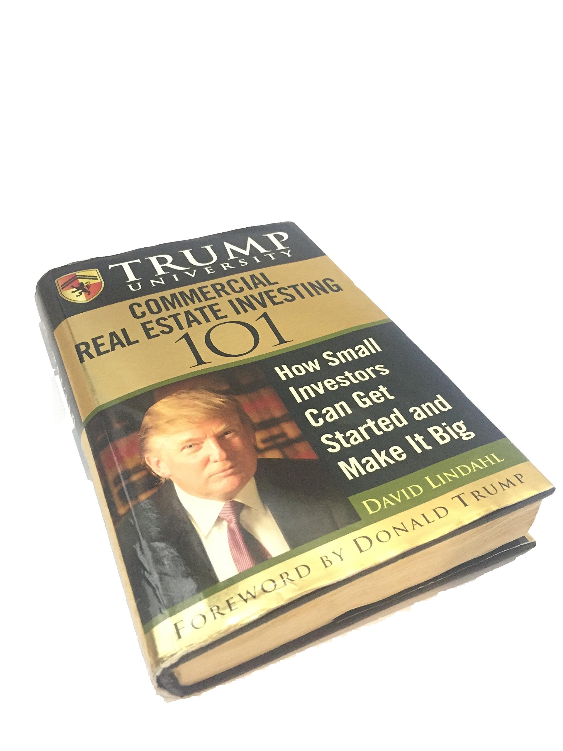 Trump University Commercial Real Estate 101: How Small Investors Can Get Started and Make It Big,New