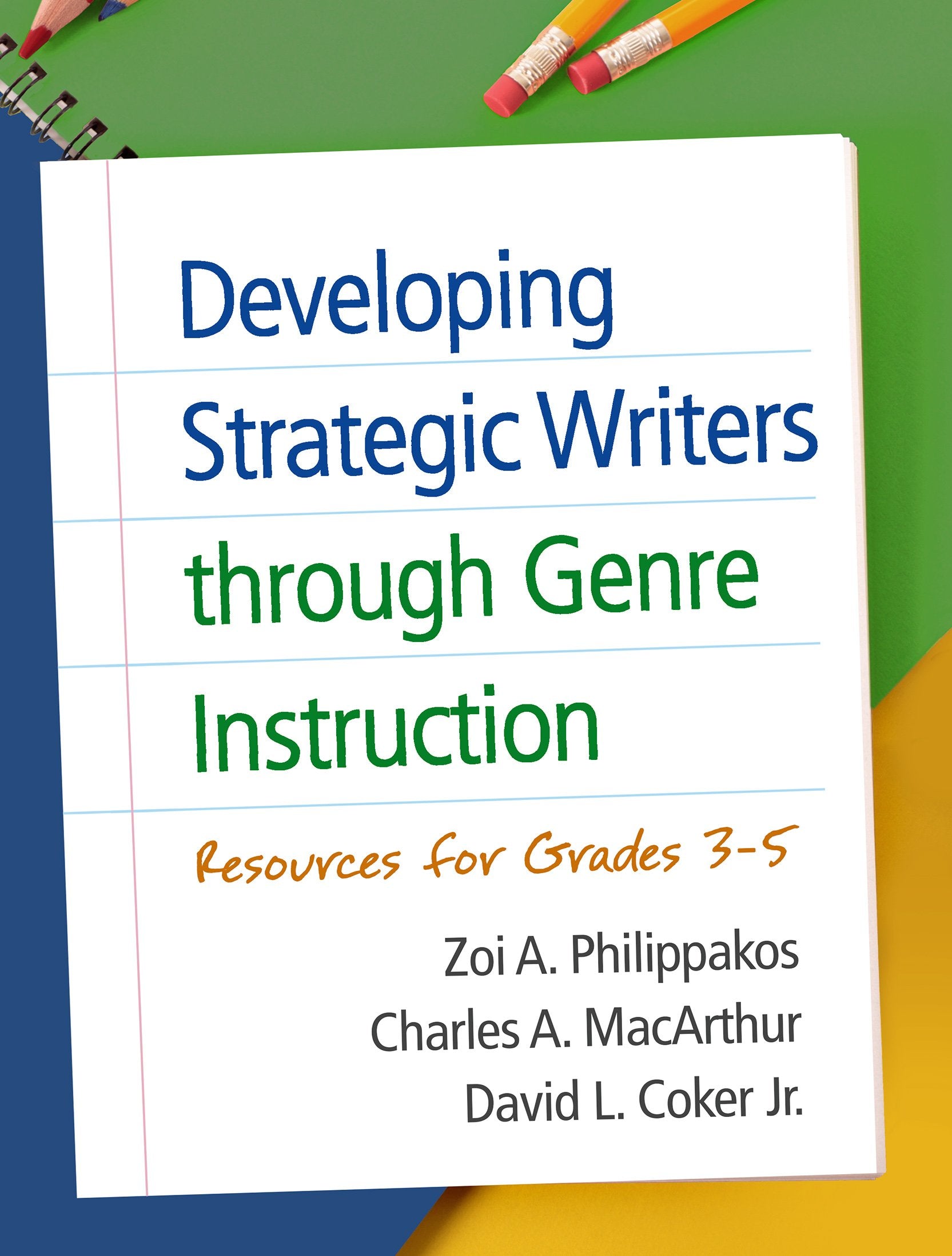 Developing Strategic Writers through Genre Instruction: Resources for Grades 35,Used