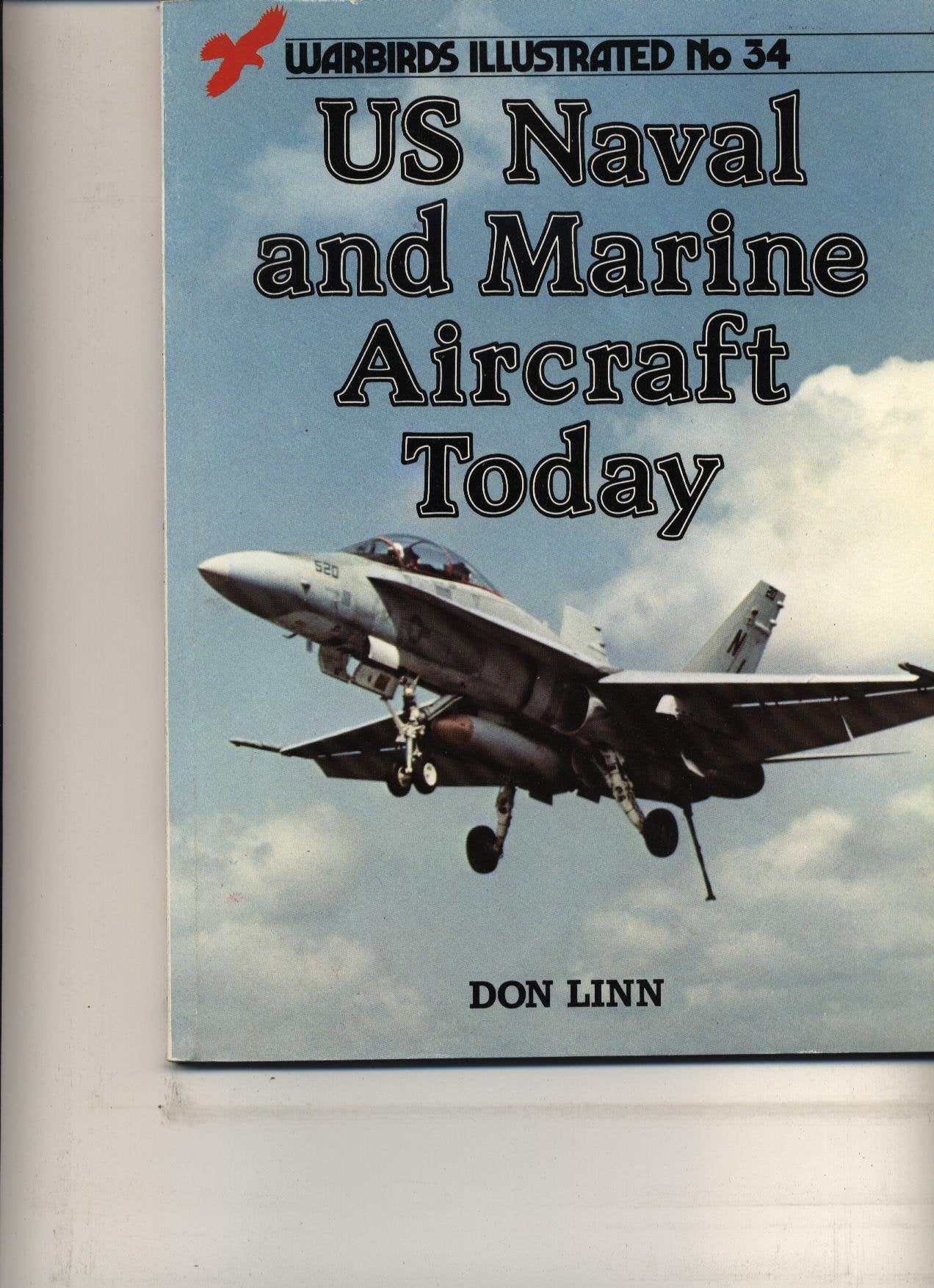 US Naval and Marine Aircraft Today  Warbirds Illustrated No. 34,Used