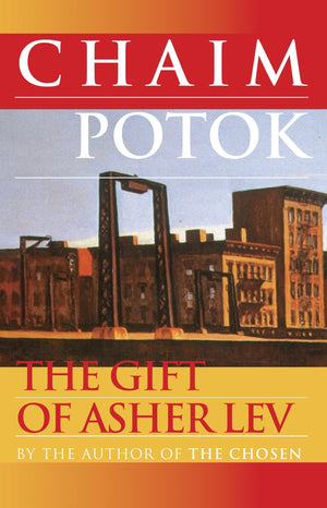 The Gift of Asher Lev: A Novel,New